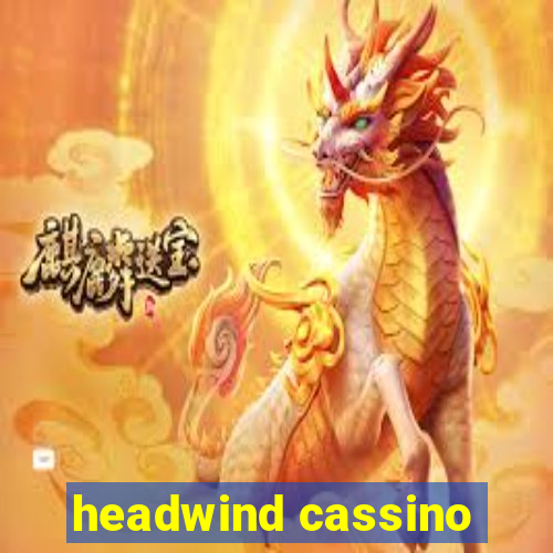 headwind cassino